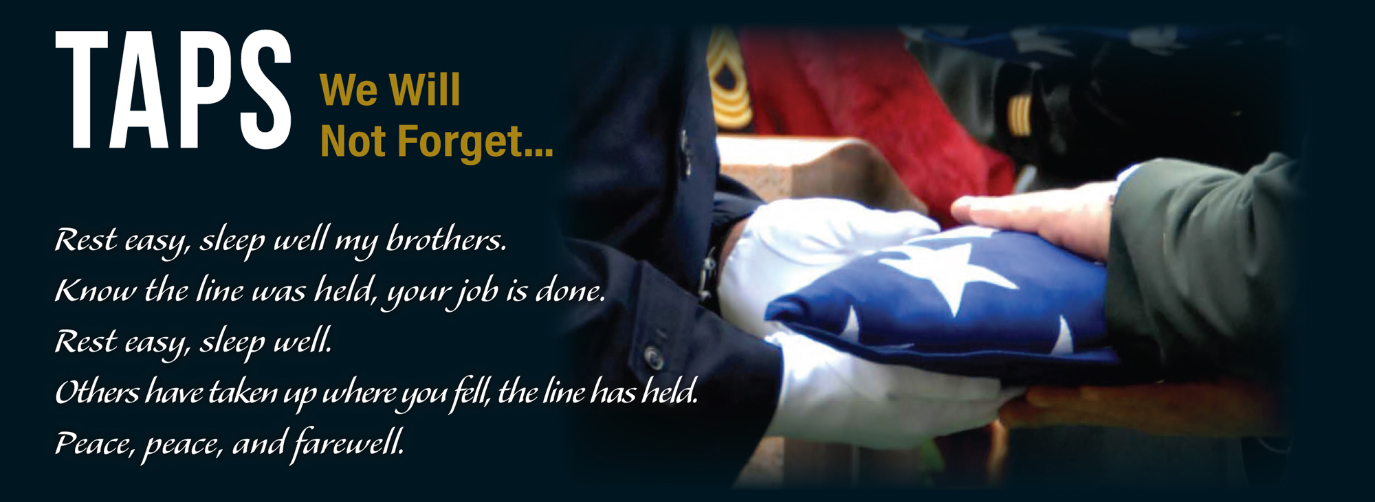 TAPS - We Will Not Forget